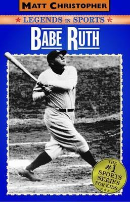 Babe Ruth: Legends in Sports