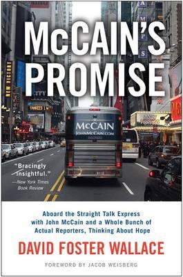 McCain's Promise: Aboard the Straight Talk Express