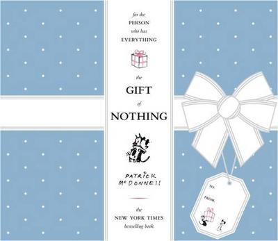 The Gift Of Nothing