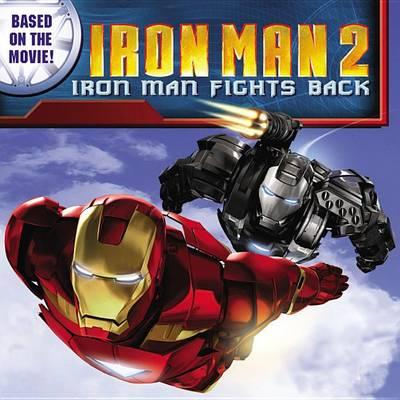 Iron Man 2: Iron Man Fights Back
