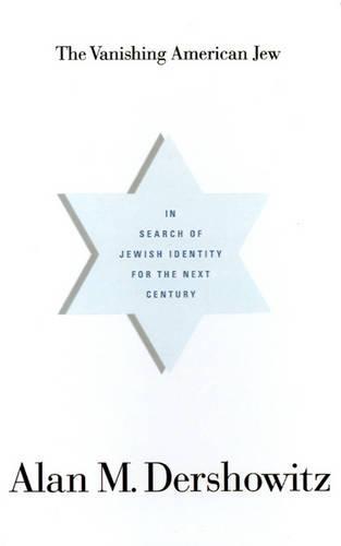 The Vanishing American Jew: In Search of Jewish Identity for the Next Century