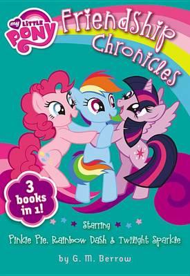 The Friendship Chronicles: Starring Twilight Sparkle, Pinkie Pie & Rainbow Dash