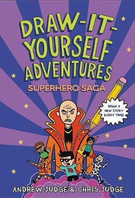 Draw-It-Yourself Adventures: Superhero Saga