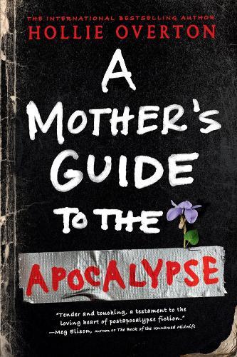 A Mother's Guide to the Apocalypse