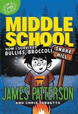 How I Survived Bullies, Broccoli, and Snake Hill