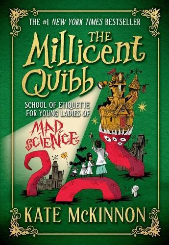 The Millicent Quibb School of Etiquette for Young Ladies of Mad Science