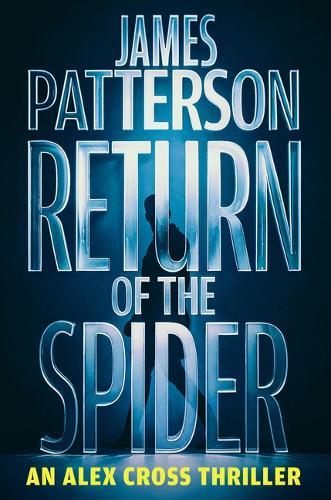 Return of the Spider: An Alex Cross Thriller