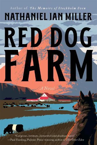 Red Dog Farm: A Novel