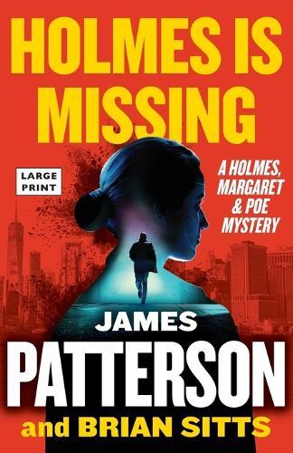 Holmes Is Missing: A Holmes, Margaret & Poe Mystery