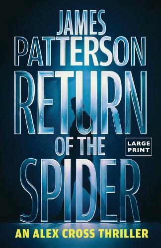Return of the Spider: An Alex Cross Thriller