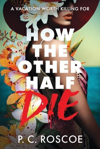 How the Other Half Die