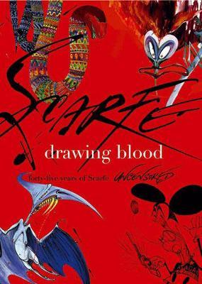 Drawing Blood: Forty Five Years of Scarfe