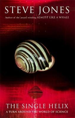 The Single Helix: A Turn Around the World of Science