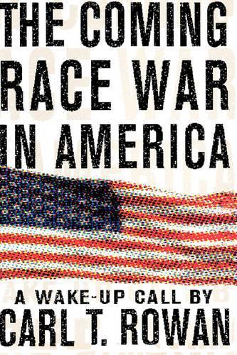 The Coming Race War in America: A Wake-Up Call