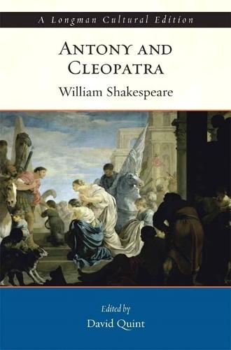 Antony and Cleopatra, A Longman Cultural Edition