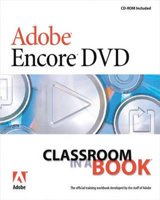 Adobe Encore DVD Classroom in a Book