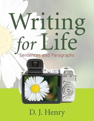 Writing for Life: Sentences and Paragraphs