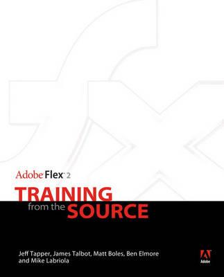 Adobe Flex 2: Training from the Source