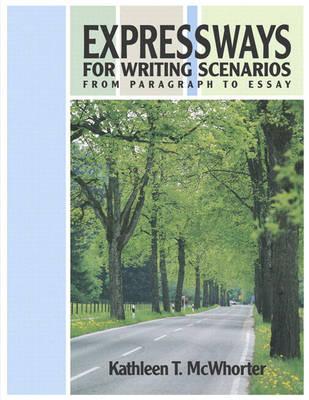 Expressways for Writing Scenarios: From Paragraph to Essay (with MyWritingLab)