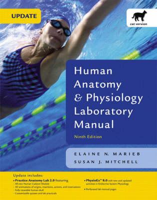 Human Anatomy & Physiology Laboratory Manual with PhysioEx 8.0, Cat Version, Update