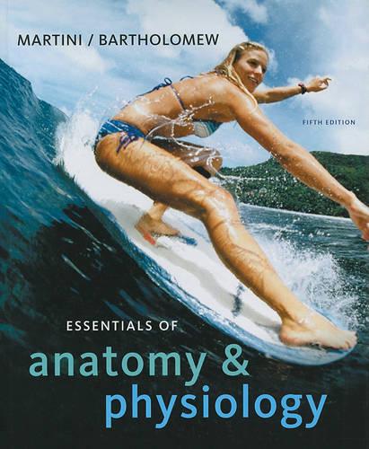 Essentials of Anatomy & Physiology: United States Edition