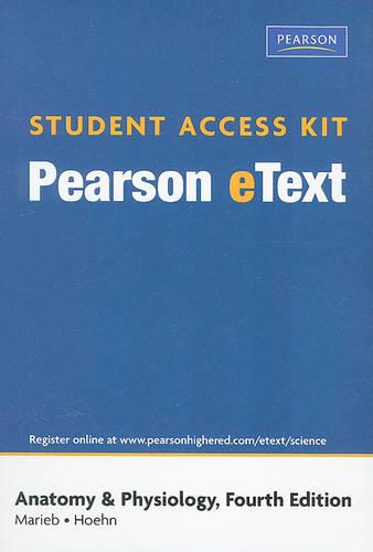 Student Access Kit for Anatomy & Physiology, Pearson eText