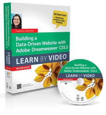 Building a Data-Driven Website with Adobe Dreamweaver CS5.5: Learn By Video