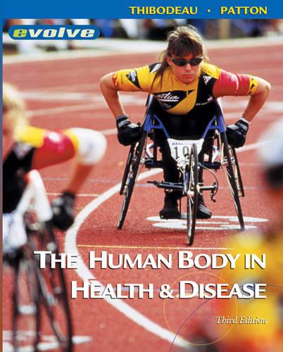 The Human Body in Health and Disease