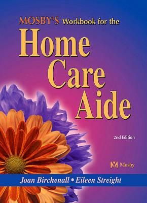Mosby's Workbook for the Home Care Aide: Workbook