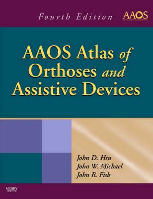 AAOS Atlas of Orthoses and Assistive Devices