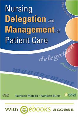 Nursing Delegation and Management of Patient Care - Text and E-Book Package