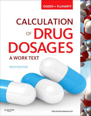 Calculation of Drug Dosages: A Work Text