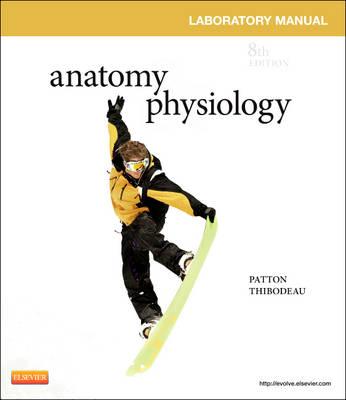 Anatomy & Physiology Laboratory Manual and E-Labs