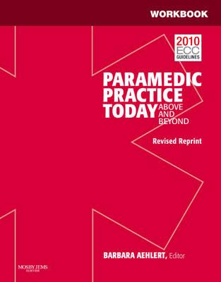 SSG- PARAMEDIC PRACTICE TODAY REV VOL 1 STUDENT WORKBOOK: .