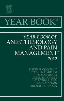 Year Book of Anesthesiology and Pain Management 2012