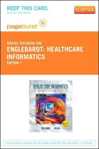 Healthcare Informatics - Elsevier eBook on Vitalsource (Retail Access Card): An Interdisciplinary Approach