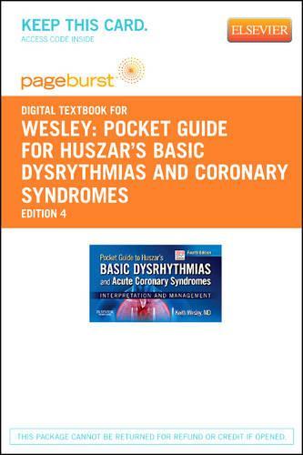 Pocket Guide for Huszar's Basic Dysrythmias and Coronary Syndromes - Elsevier eBook on Vitalsource (Retail Access Card): Interpretation and Management
