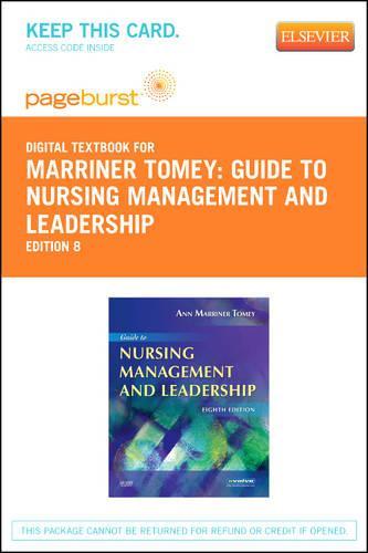 Guide to Nursing Management and Leadership - Elsevier eBook on Vitalsource (Retail Access Card): Guide to Nursing Management and Leadership - Elsevier eBook on Vitalsource (Retail Access Card)