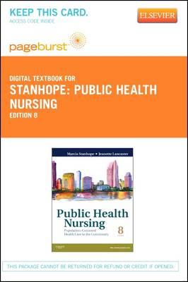 Public Health Nursing - Elsevier eBook on Vitalsource (Retail Access Card): Population-Centered Health Care in the Community