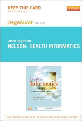 Health Informatics - Pageburst E-Book on Kno (Retail Access Card): An Interprofessional Approach
