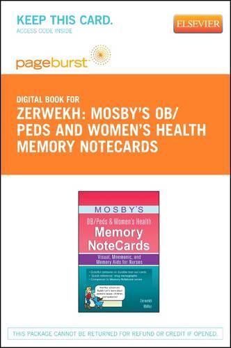 Mosby's Ob/Peds & Women's Health Memory Notecards - Elsevier eBook on Vitalsource (Retail Access Card): Visual, Mnemonic, and Memory AIDS for Nurses