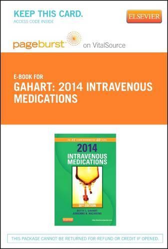 2014 Intravenous Medications - Elsevier eBook on Vitalsource (Retail Access Card): A Handbook for Nurses and Health Professionals