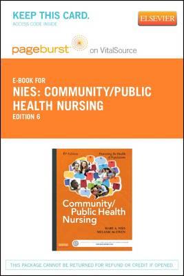 Community/Public Health Nursing - Elsevier eBook on Vitalsource (Retail Access Card): Promoting the Health of Populations