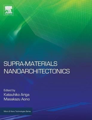 Supra-materials Nanoarchitectonics