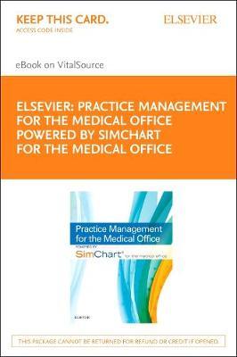 Practice Management for the Medical Office Powered by Simchart for the Medical Office - Elsevier eBook on Vitalsource (Retail Access Card)