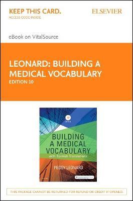 Building a Medical Vocabulary - Elsevier eBook on Vitalsource (Retail Access Card): With Spanish Translations