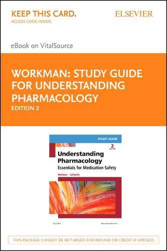Study Guide for Understanding Pharmacology - Elsevier E-Book on Vitalsource (Retail Access Card): Essentials for Medication Safety