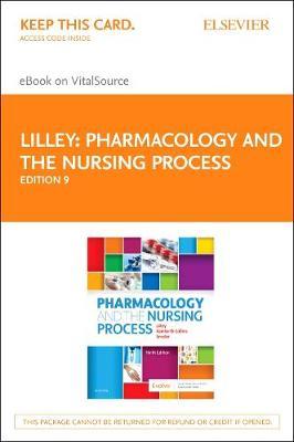 Pharmacology and the Nursing Process Elsevier eBook on Vitalsource (Retail Access Card)