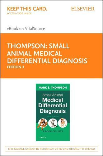 Small Animal Medical Differential Diagnosis Elsevier eBook on Vitalsource (Retail Access Card): Small Animal Medical Differential Diagnosis Elsevier eBook on Vitalsource (Retail Access Card)