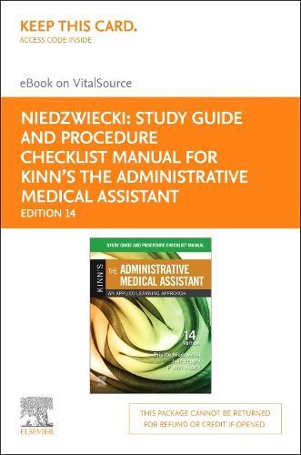 Study Guide for Kinn's the Administrative Medical Assistant - Elsevier E-Book on Vitalsource (Retail Access Card): an Ap